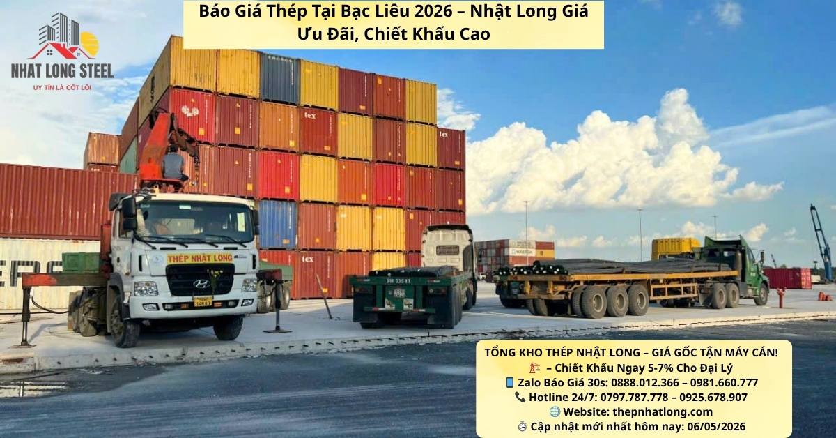 Báo Giá Thép Tại Bạc Liêu 2026 – Nhật Long Giá Ưu Đãi, Chiết Khấu Cao