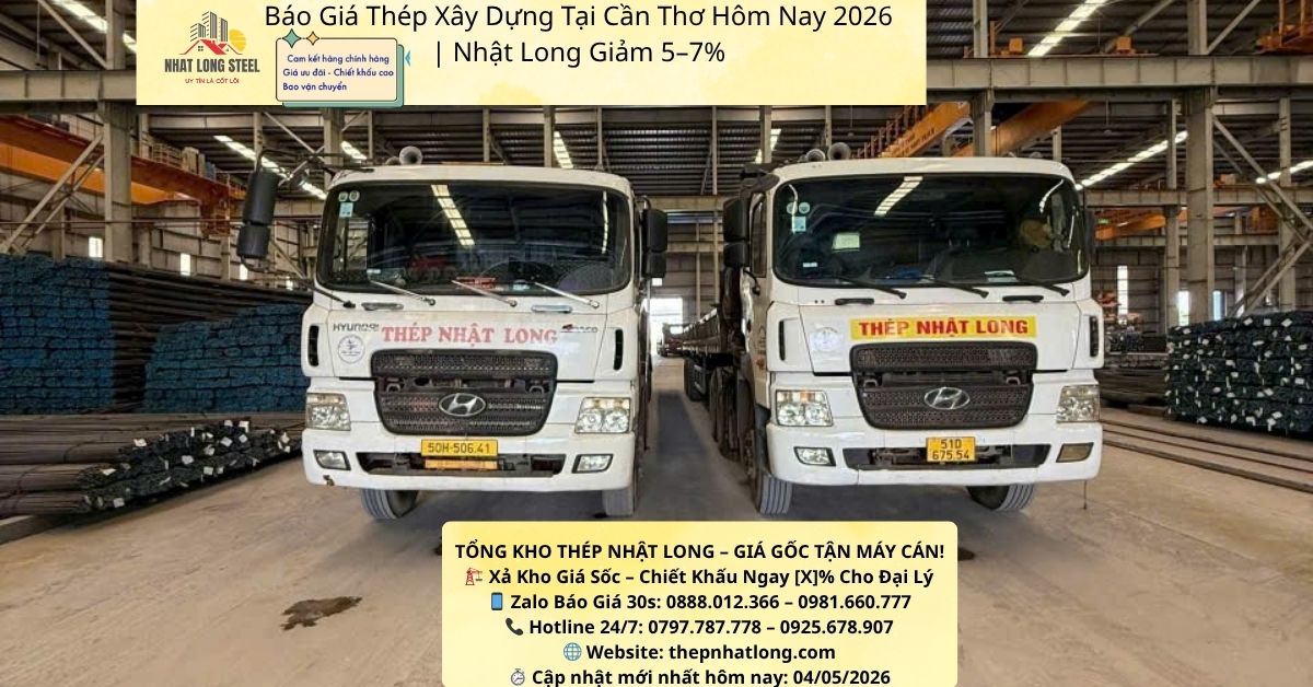 Báo Giá Thép Xây Dựng Tại Cần Thơ Hôm Nay 2026 1 Báo giá thép xây dựng tại Cần Thơ hôm nay 2026 - Nhật Long Steel chiết khấu 5-7%